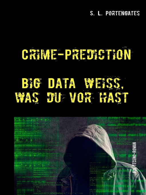 Title details for Crime-Prediction by S. L. Portengates - Wait list